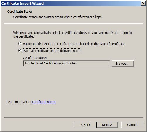 Place all certificates in the following store; click Next.