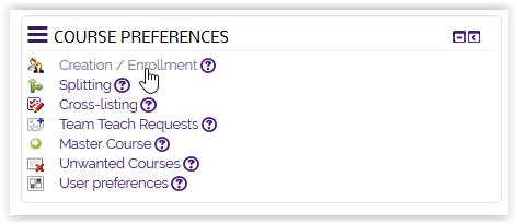 Creation / Enrollment link on the Course Preferences block
