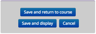Moodle Save & Return buttons