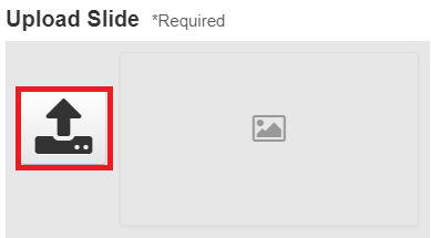 Upload slide button