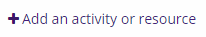 Add an activity or resource button