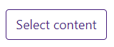 Select content button